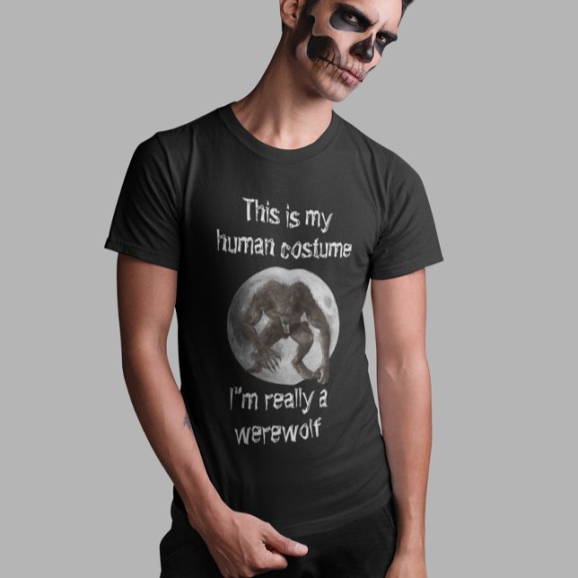 Werewolf Full Moon Human Costume Halloween T-Shirt (Von Creator hochgeladen)