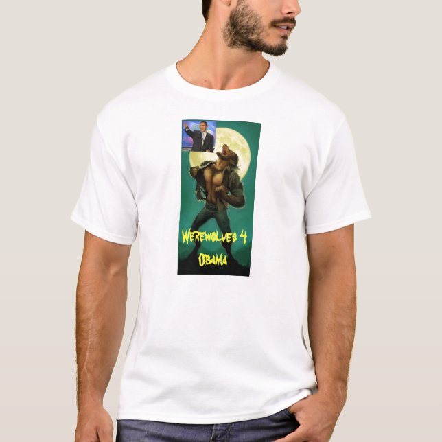 Werewolf, Obama, Werewolves 4 Obama T-Shirt (Vorderseite)