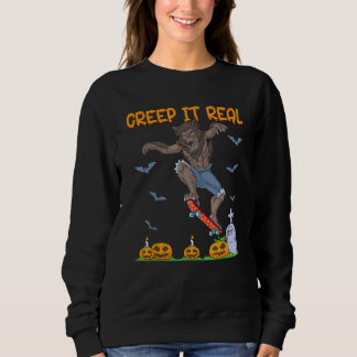 Werewolf Skater Halloween Skateboarding Creep It R Sweatshirt