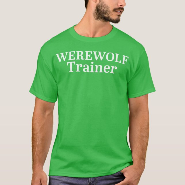 Werewolf Trainer T-Shirt (Vorderseite)