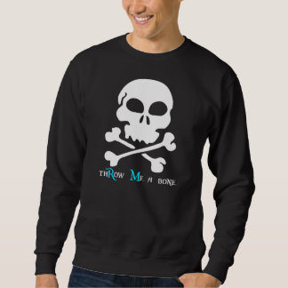 werfen Sie mich ein Knochen Sweatshirt