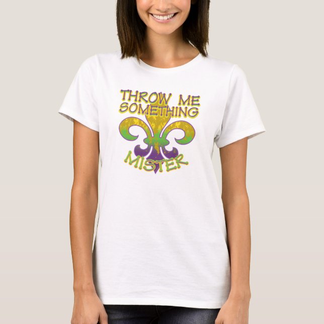 Werfen Sie mich etwas Herr T-Shirt (Vorderseite)