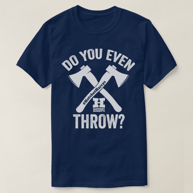 Werfen Sie sogar Ax Throwing Classic TShirt? T-Shirt (Design vorne)