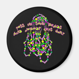 Werft mir ein paar Perlen und niemand wird verletz Magnet