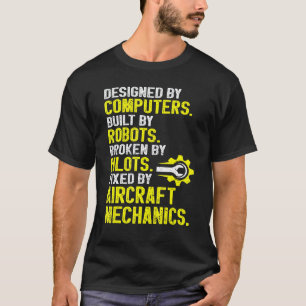 Werkstatt Flugzeugmechaniker Luftfahrtmechaniker F T-Shirt