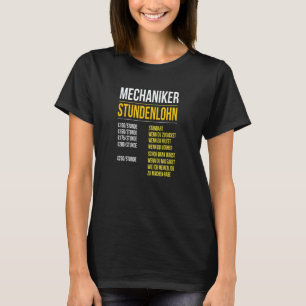 Werkstattmechaniker Stundenlohn Auto Mechatronik T T-Shirt