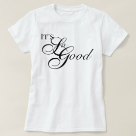 Wertschätzung ästhetisch Es ist so gut schickes Sk T-Shirt