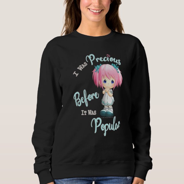 Wertvollen Momente war ich Wertvoll, bevor es Popu Sweatshirt (Vorderseite)