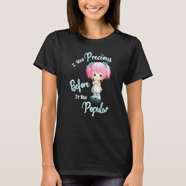 Wertvollen Momente war ich Wertvoll, bevor es Popu T-Shirt (Vorderseite)