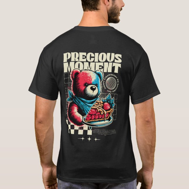 Wertvoller Moment Bear Strawberry Pie T-Shirt (Rückseite)