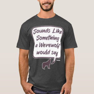 Werwolf Lustiges Partyspiel Beschuldigung Spruch T-Shirt
