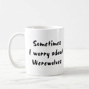 Werwolf macht sich Sorgen Kaffeetasse