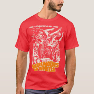 Werwölfe auf Rädern T-Shirt