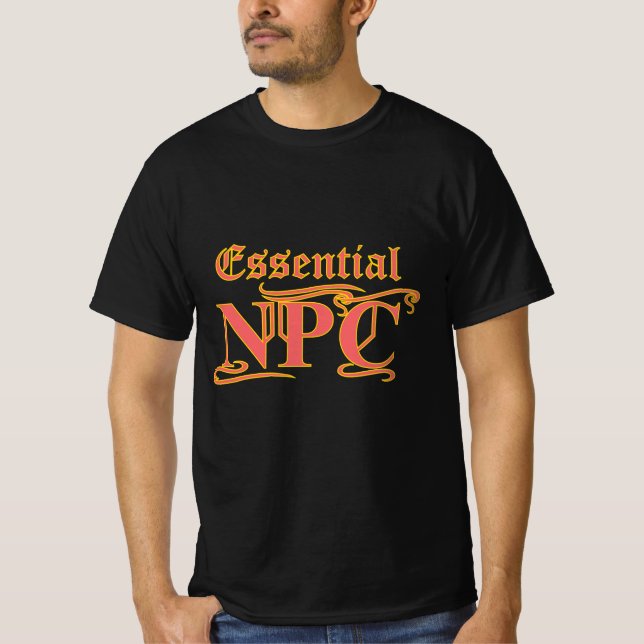 Wesentliche NPCs dürfen nicht schief gehen oder lu T-Shirt (Vorderseite)