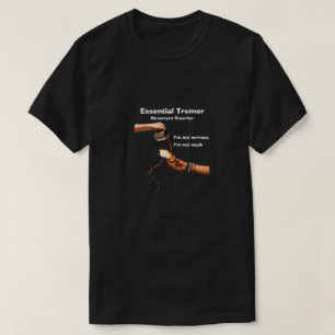 Wesentlicher Tremor T-Shirt