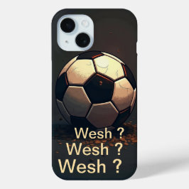 Wesh Phone Case
