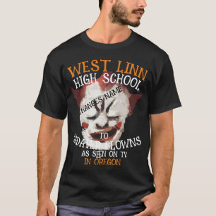 WEST LINN HIGH SCHOOL BIS ZUM LEICHENZIRKUS NAME T-Shirt