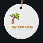 West Palm Beach Keramik Ornament<br><div class="desc">Schöne tropische Ferien in einem Palmenstrand .</div>