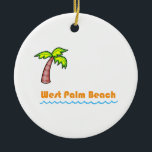 West Palm Beach Keramik Ornament<br><div class="desc">Schöne tropische Ferien in einem Palmenstrand .</div>