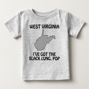 West Virginia - Ich habe die Staublunge, Pop Baby T-shirt