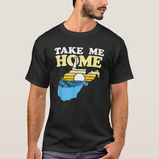 West Virginia Outdoor Nimm me Zuhause Mountains T-Shirt (Vorderseite)
