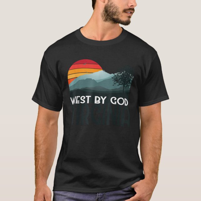 West von Gott Virginia Geschenk WV Native The Moun T-Shirt (Vorderseite)