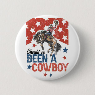 Western Cowboy Hut, ich hätte Cowboy sein sollen Button