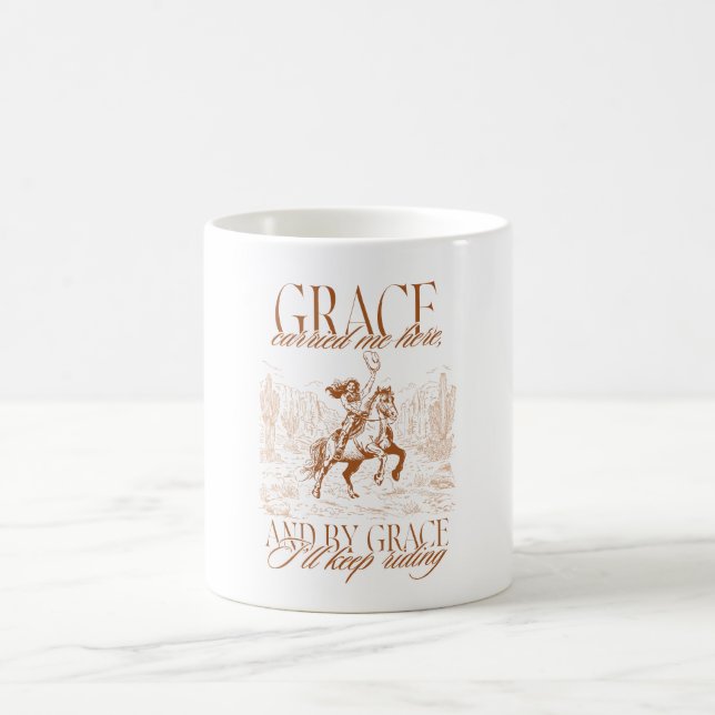 Western Cowgirl Grace Grace Carried Me Here Kaffeetasse (Mittel)