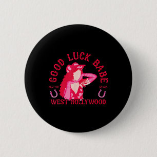 Western Cowgirl Viel Glück Babe Dancing Disco Button