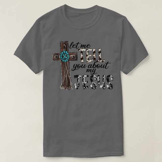 Western Leopard Ließ mir, Ihnen von meinem Jesus C T-Shirt (Design vorne)