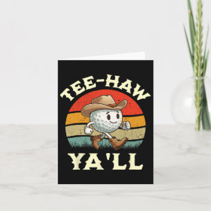 Western T-Shirt Haw Y'all Funny Golf Ball Cowboy S Karte