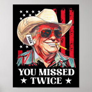 Western Trump Cowboy Du hast zweimal daneben getro Poster