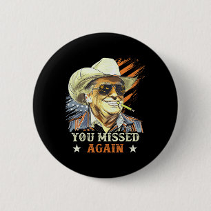 Western Trump Cowboy Sie haben wieder verpasst lus Button