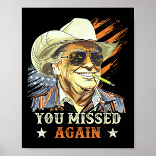 Western Trump Cowboy Sie haben wieder verpasst lus Poster