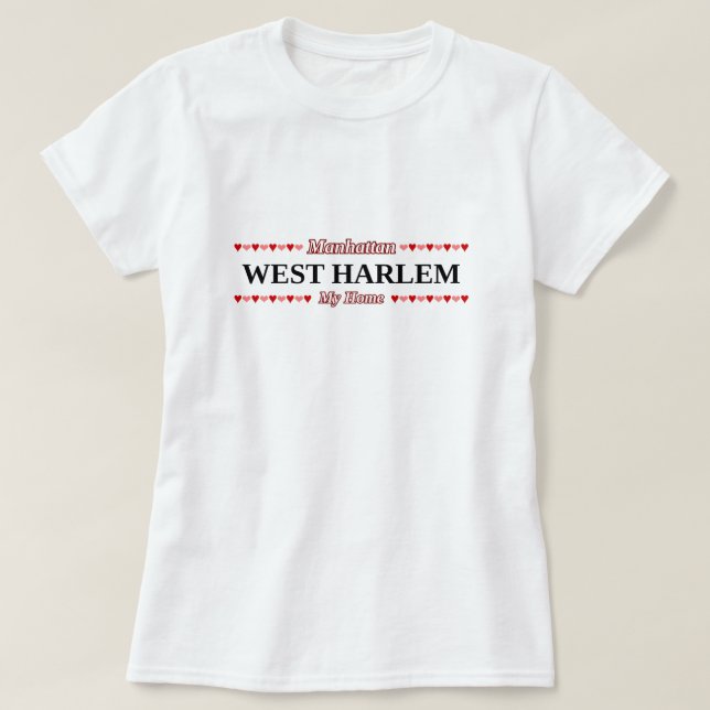WESTharlem - mein Zuhause - Manhattan, NYC T-Shirt (Design vorne)
