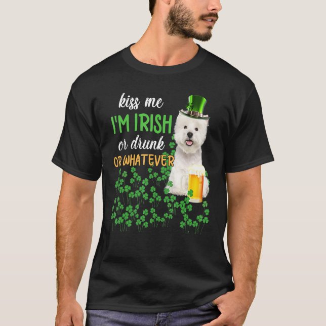 Westie Kiss Me Ich bin irisch oder Betrunken oder  T-Shirt (Vorderseite)