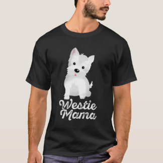 Westie Mama Niedliche Pelz Mama Geschenk Beste Hun T-Shirt