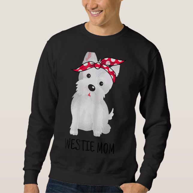 Westie Mama West Highland White Terrier Dog 1 Sweatshirt (Vorderseite)