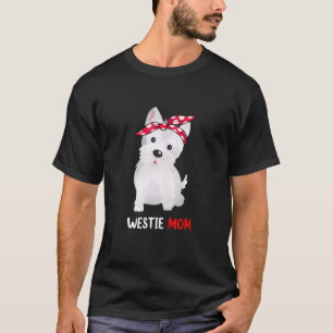 Westie Mama West Highland White Terrier Dog T-Shirt