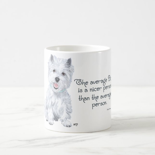 Westie Wisdom - Der durchschnittliche Hund ist ein Kaffeetasse (Mittel)