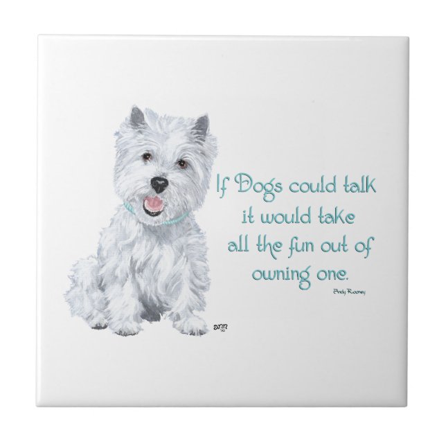 Westie Wisdom Keramik Tile Fliese (Vorderseite)