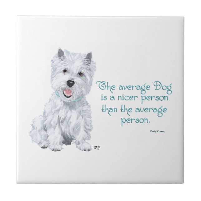 Westie Wisdom Keramik Tile Fliese (Vorderseite)