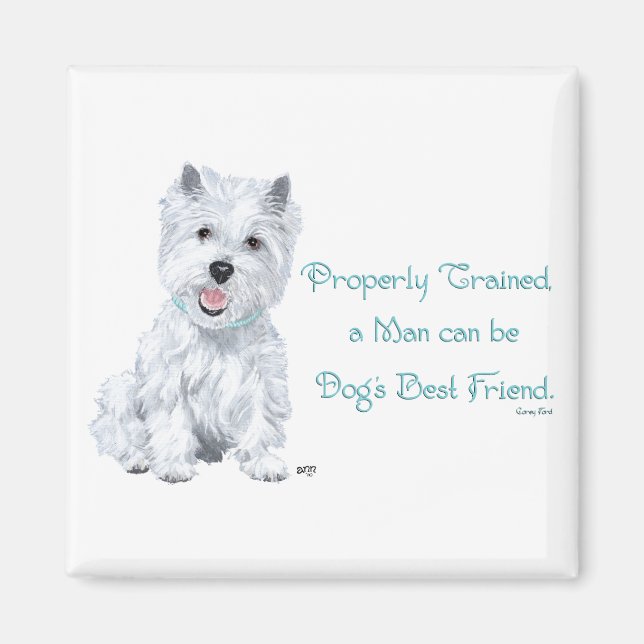 Westie Worte der Weisheit Magnet (Vorne)