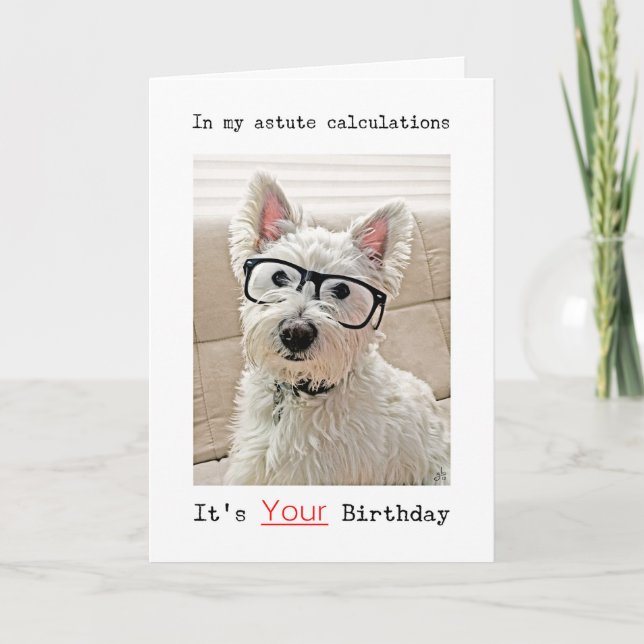 Westies Berechnungen, es ist dein Geburtstag Karte (Vorderseite)
