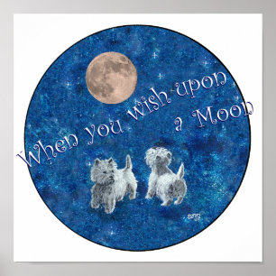 Westies wollen auf dem Mond Poster