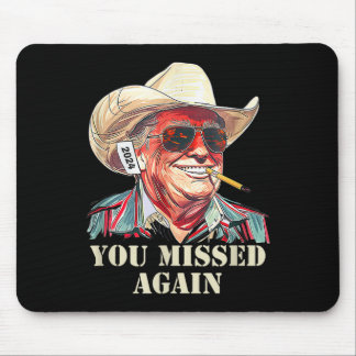 Westlicher Trump Cowboy, den du wieder verpasst ha Mousepad