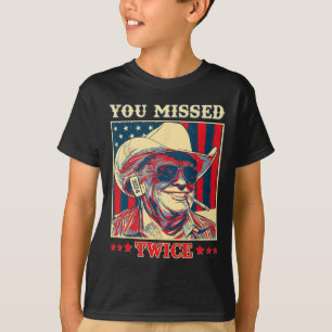 Westlicher Trump Cowboy, den du zweimal verfehlt h T-Shirt