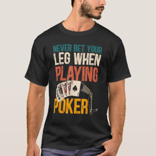 Wetten Sie nie auf Ihren Bauch, wenn Sie Poker Amp T-Shirt