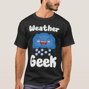 Wettervorhersage für Meteorologe T-Shirt