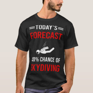 Wettervorhersage Heute Fallschirmspringen Fallschi T-Shirt